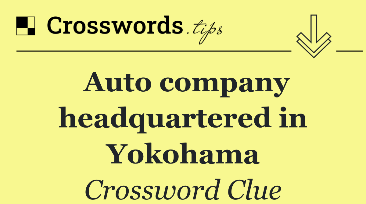Auto company headquartered in Yokohama