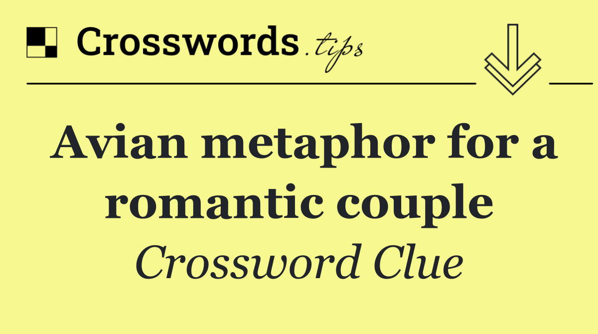 Avian metaphor for a romantic couple