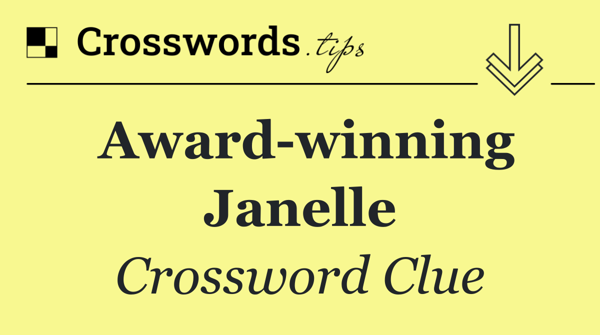 Award winning Janelle