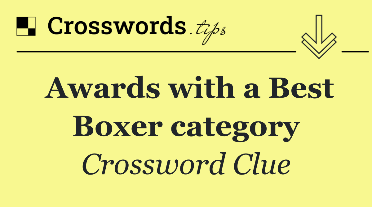 Awards with a Best Boxer category