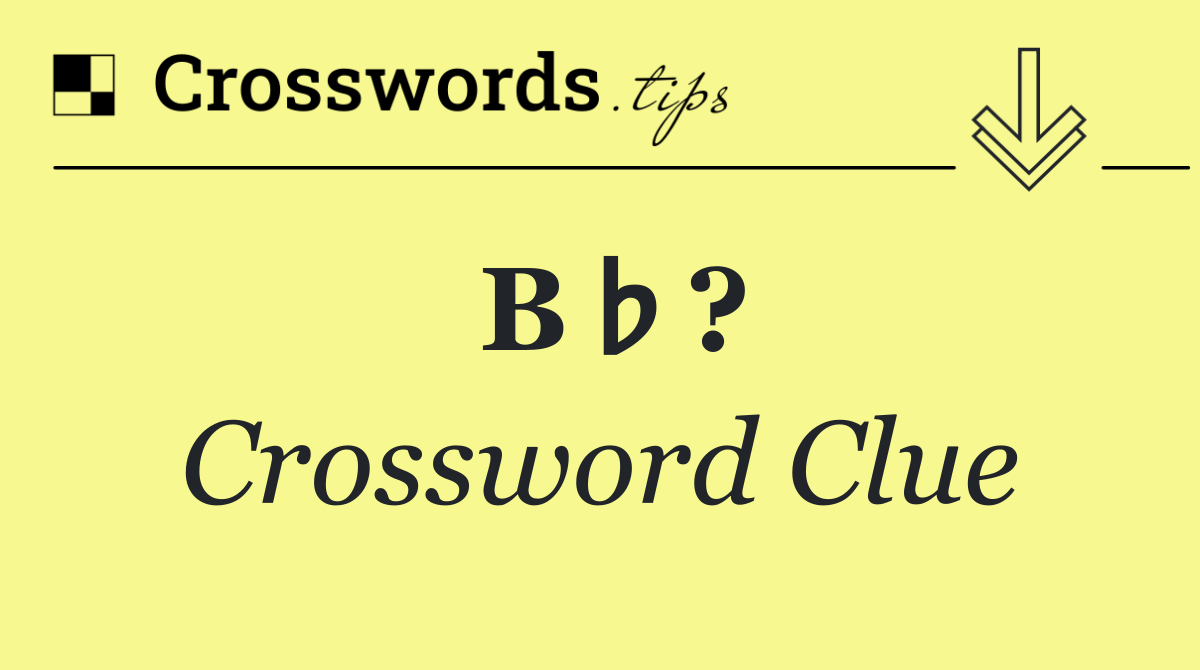 B♭?
