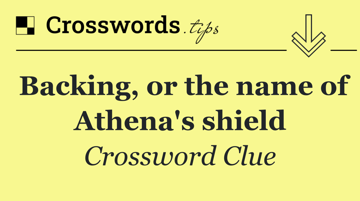 Backing, or the name of Athena's shield
