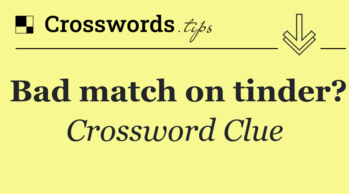 Bad match on tinder?