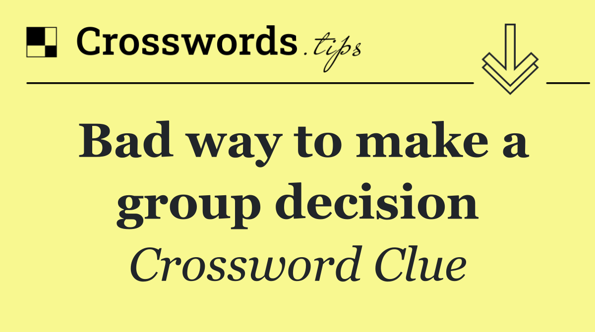 Bad way to make a group decision