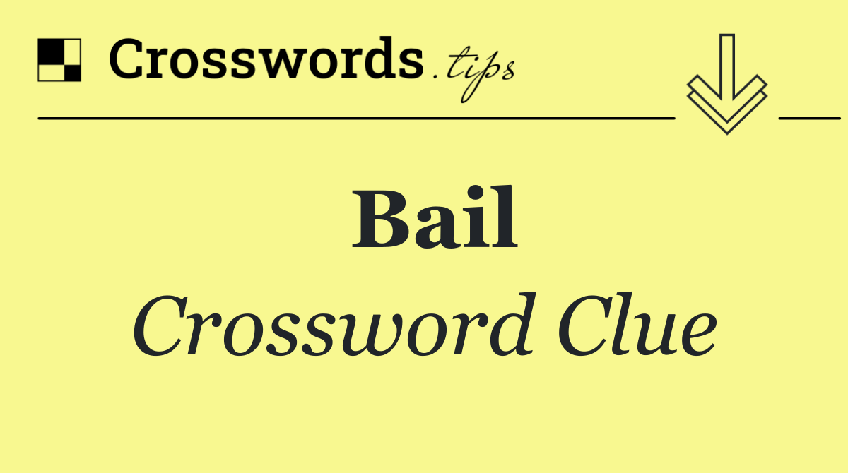 Bail