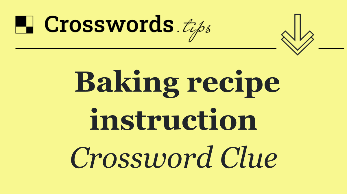 Baking recipe instruction