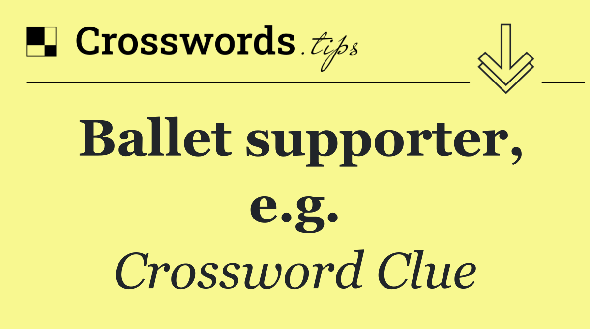 Ballet supporter, e.g.