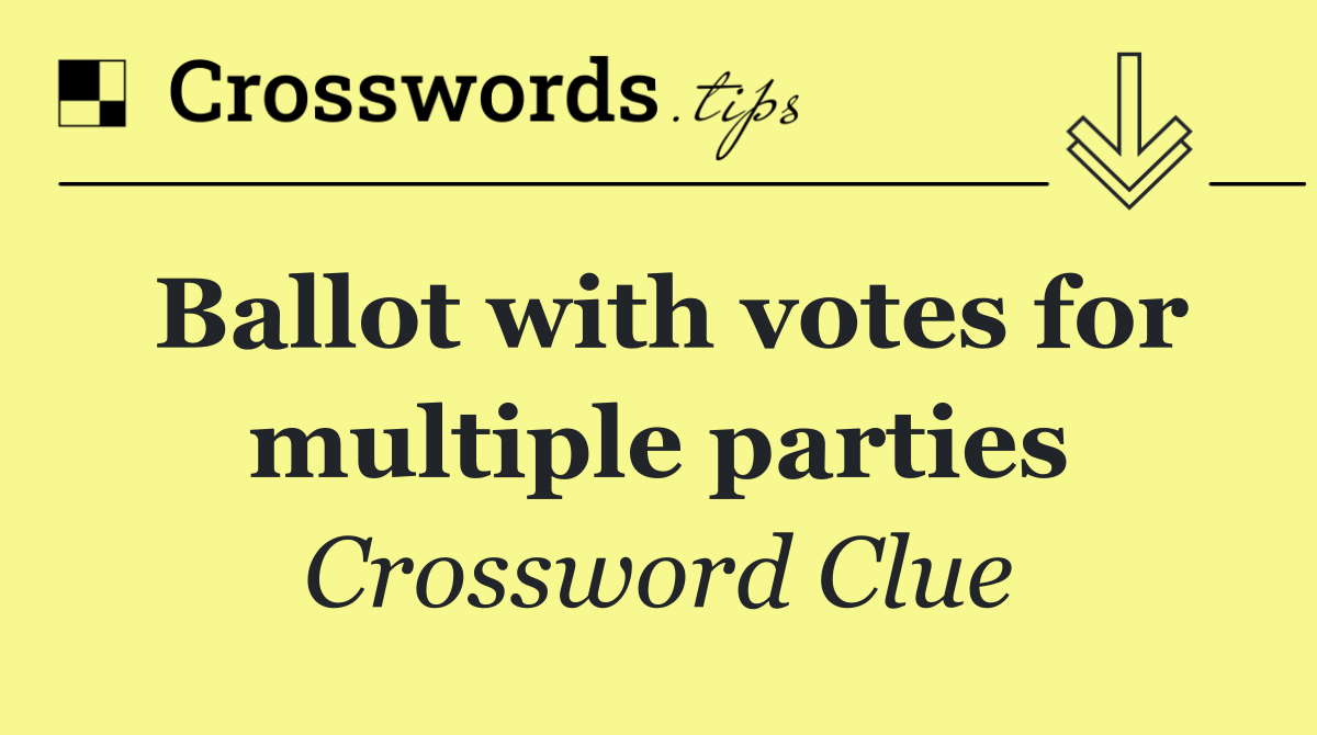 Ballot with votes for multiple parties