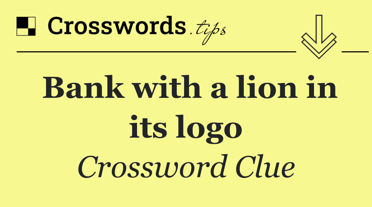 Bank with a lion in its logo