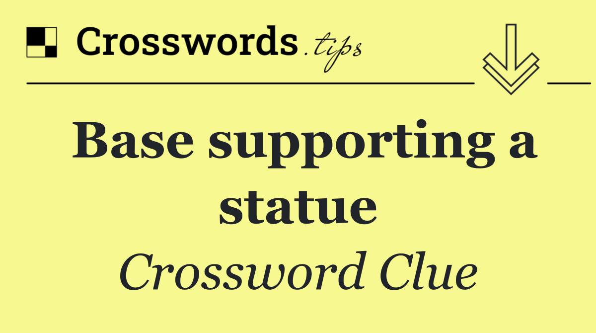 Base supporting a statue