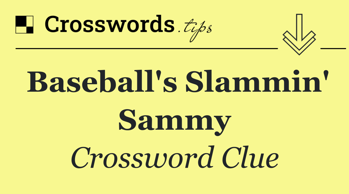 Baseball's Slammin' Sammy