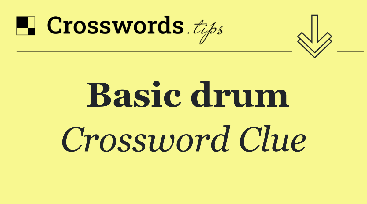 Basic drum