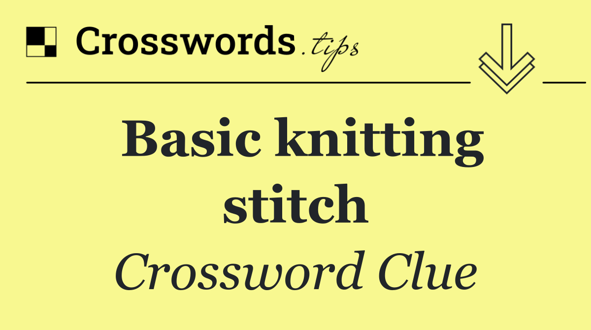 Basic knitting stitch