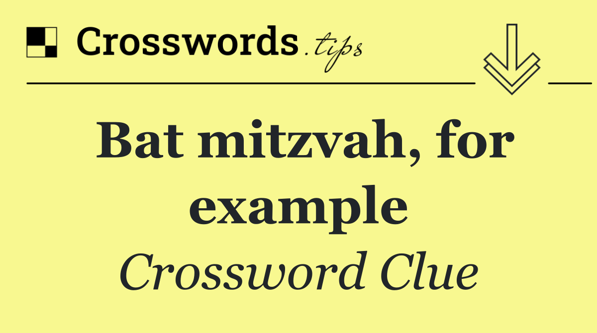 Bat mitzvah, for example