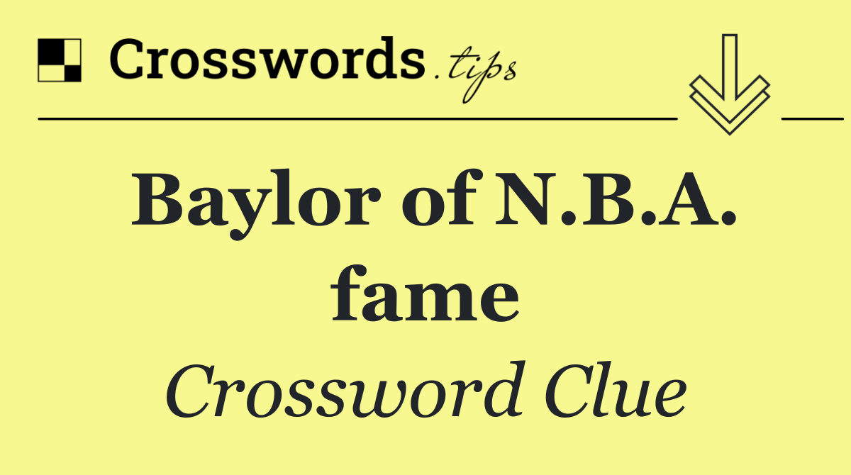 Baylor of N.B.A. fame