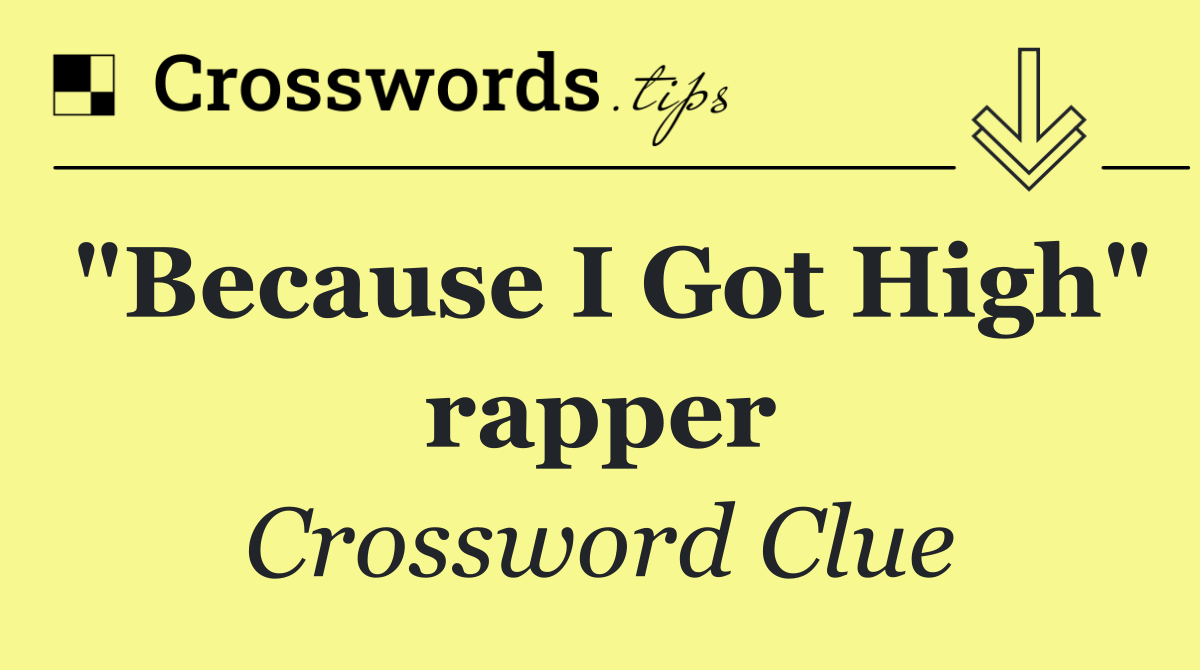 "Because I Got High" rapper