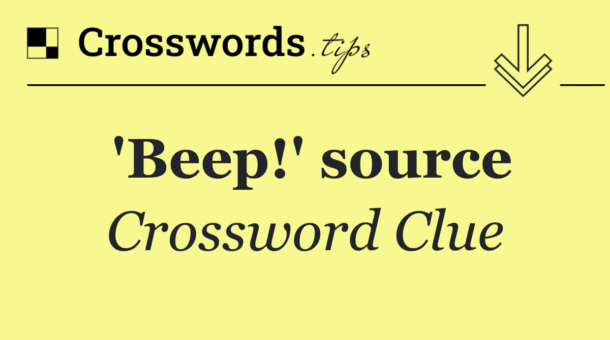 'Beep!' source