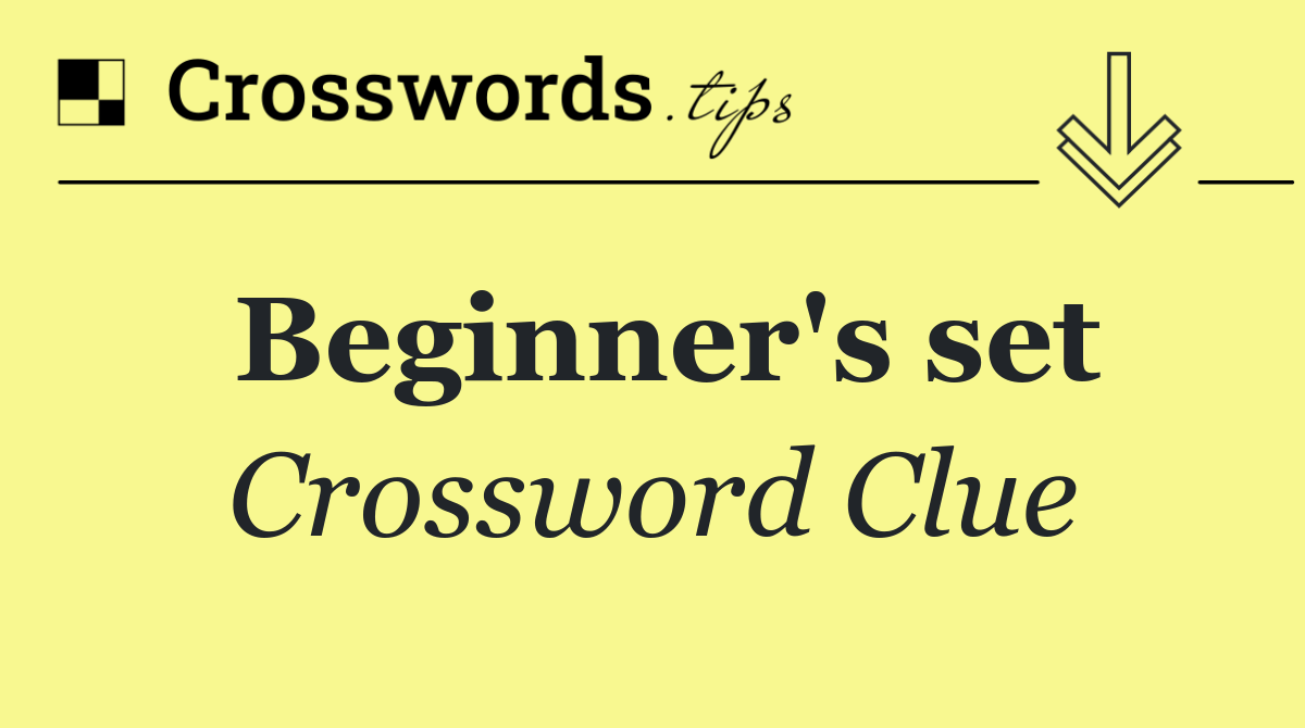 Beginner's set