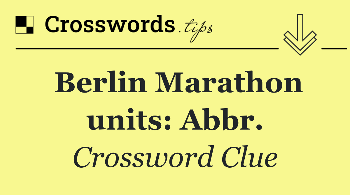 Berlin Marathon units: Abbr.