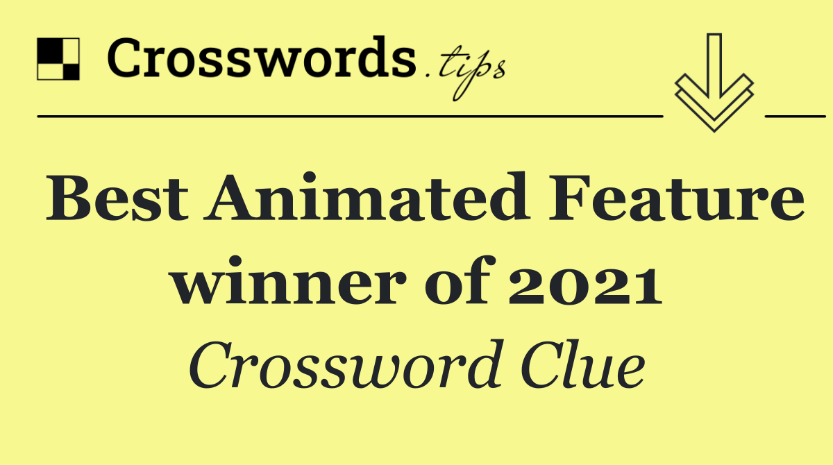 Best Animated Feature winner of 2021