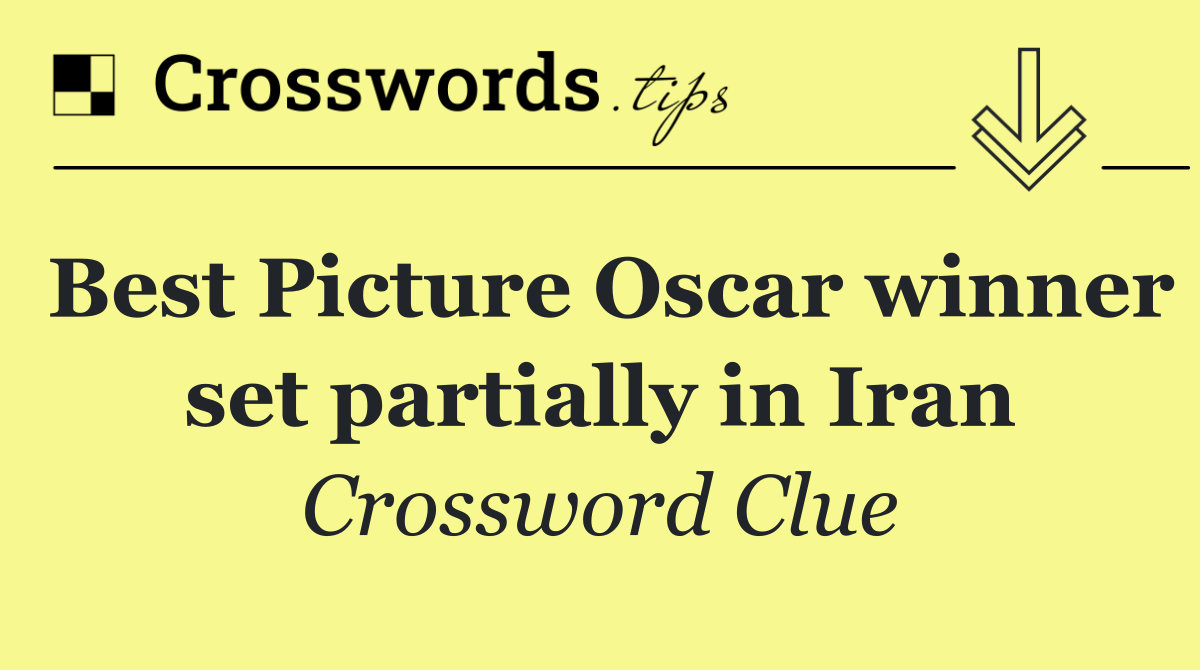 Best Picture Oscar winner set partially in Iran