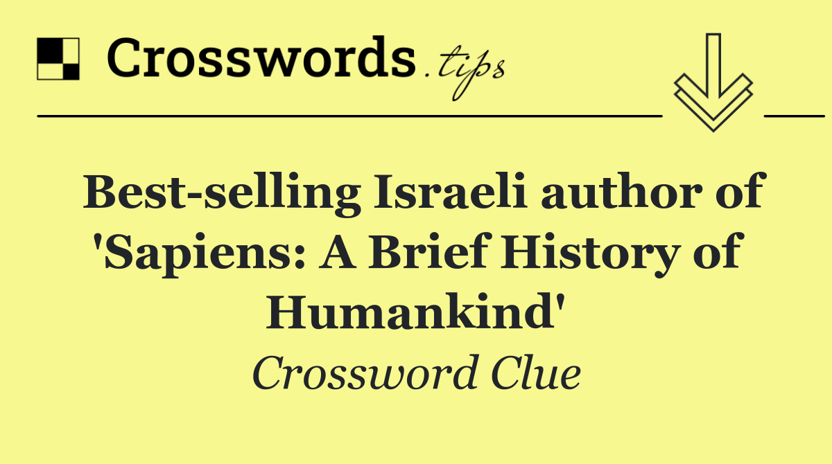 Best selling Israeli author of 'Sapiens: A Brief History of Humankind'