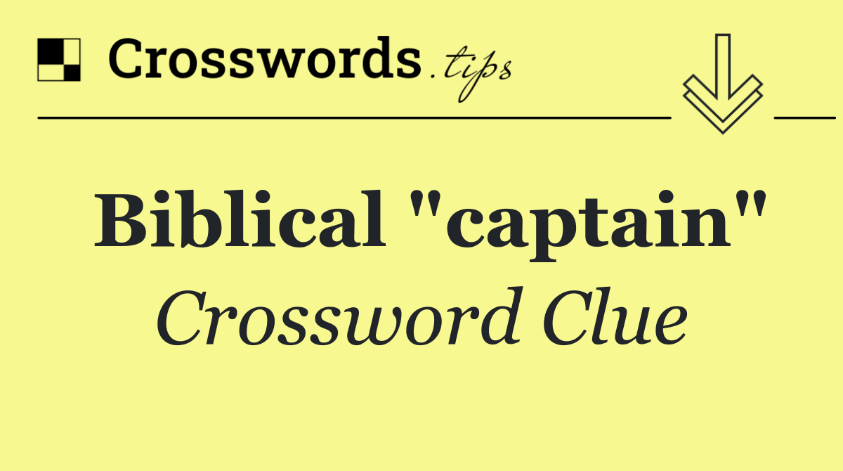 Biblical "captain"