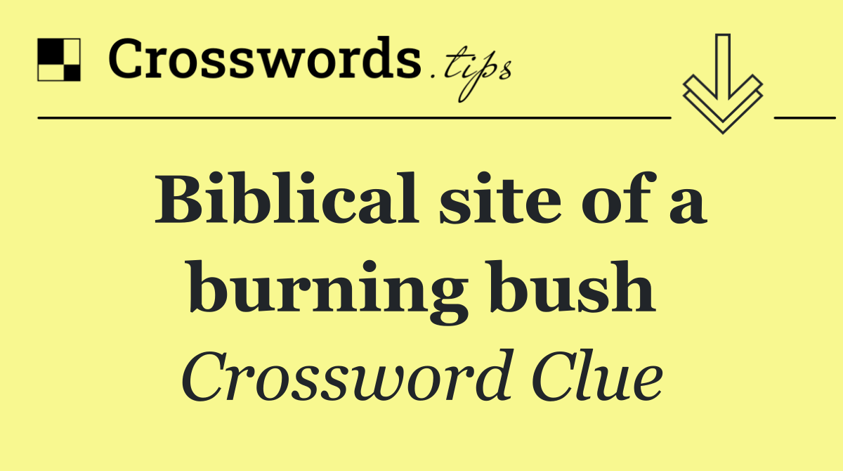 Biblical site of a burning bush