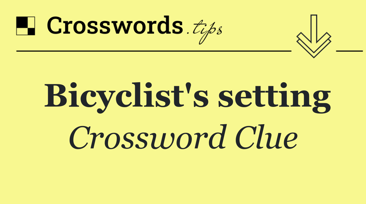 Bicyclist's setting
