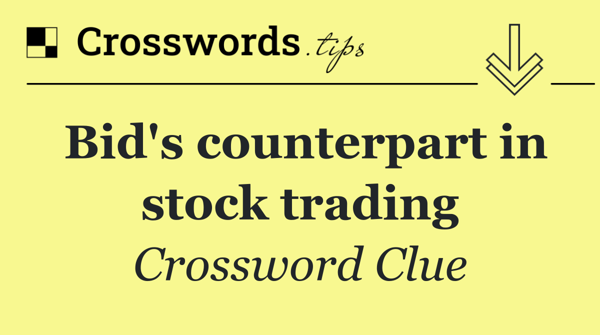 Bid's counterpart in stock trading