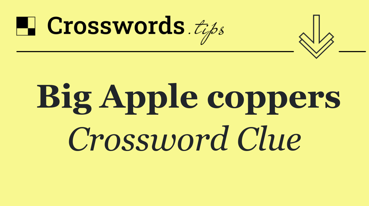 Big Apple coppers