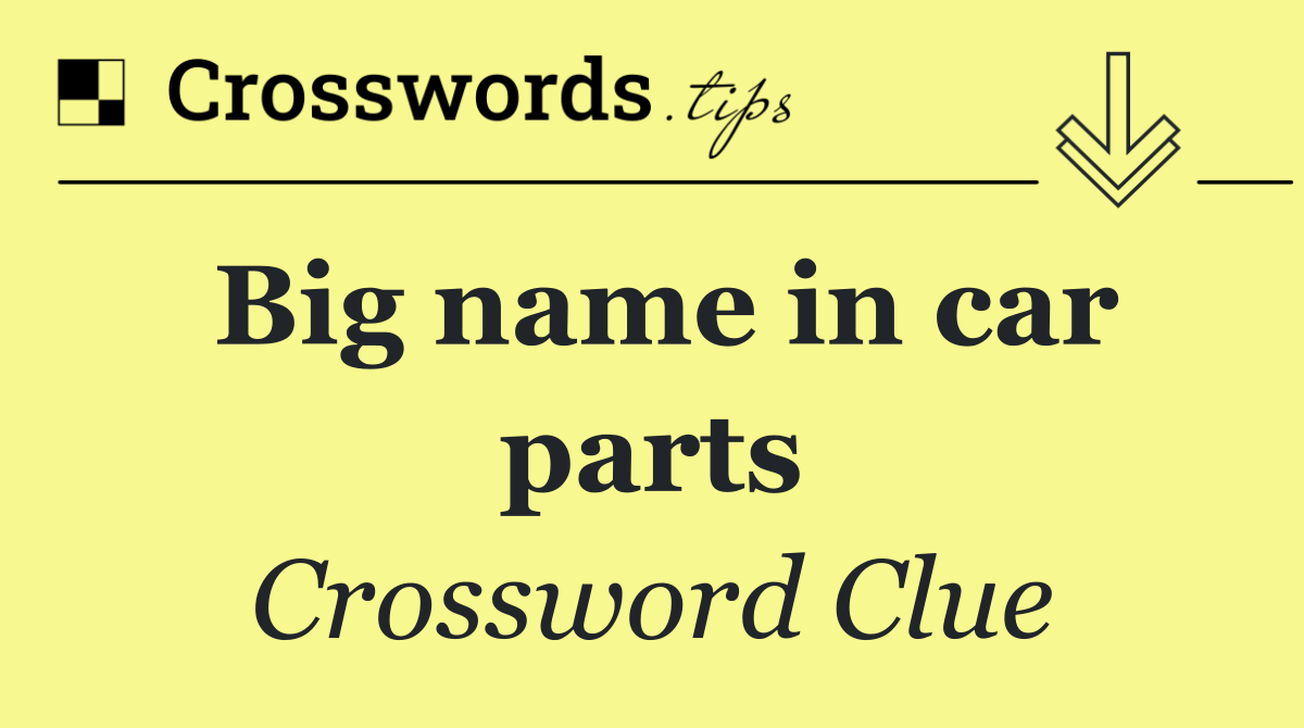Big name in car parts