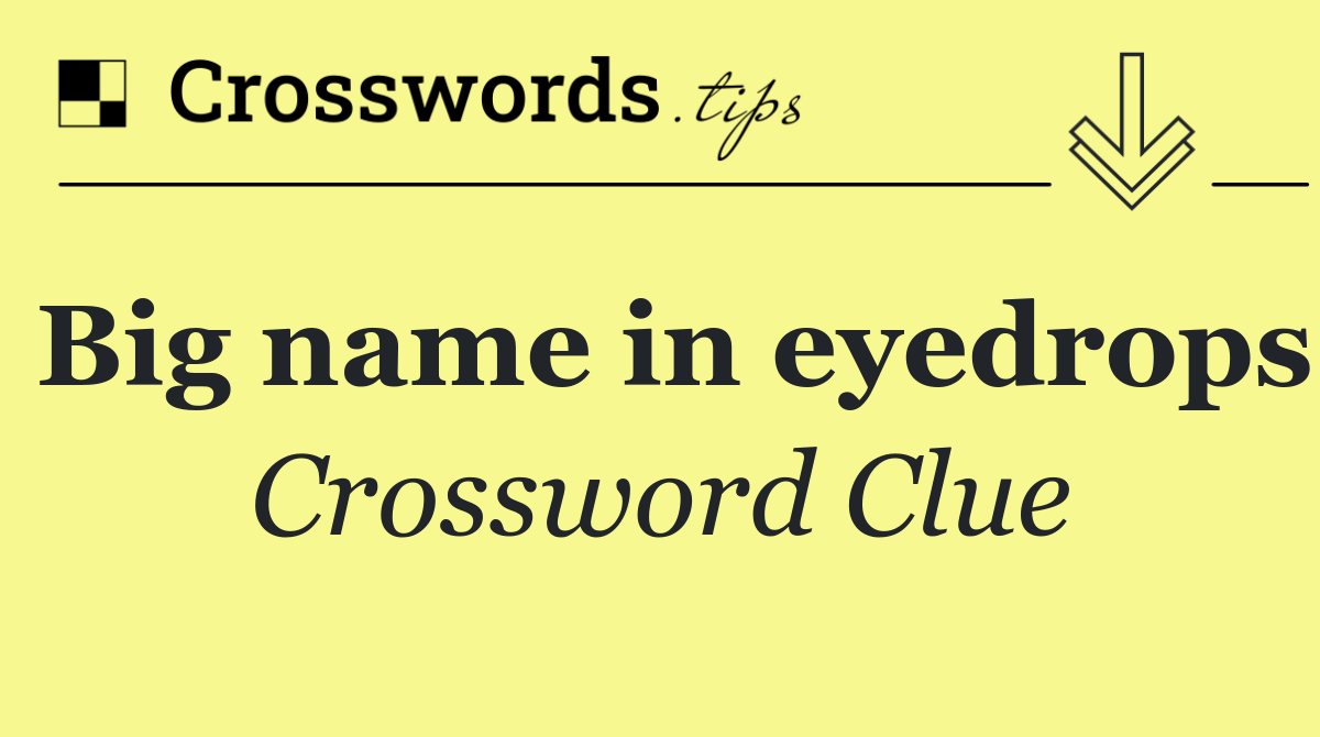 Big name in eyedrops