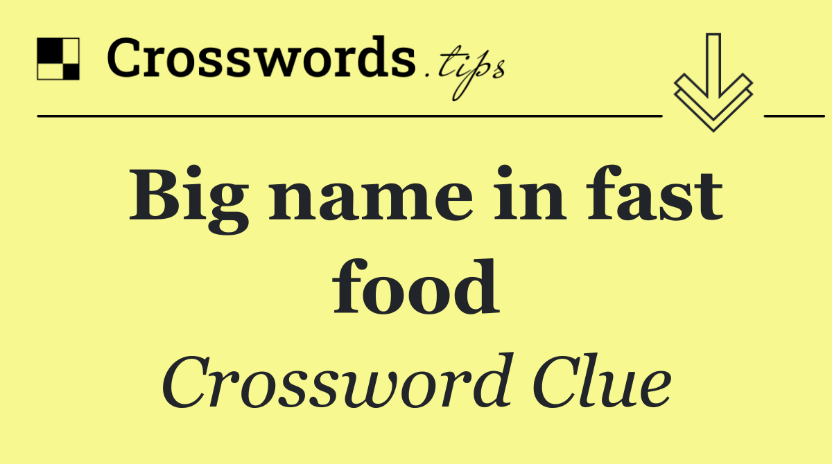 Big name in fast food