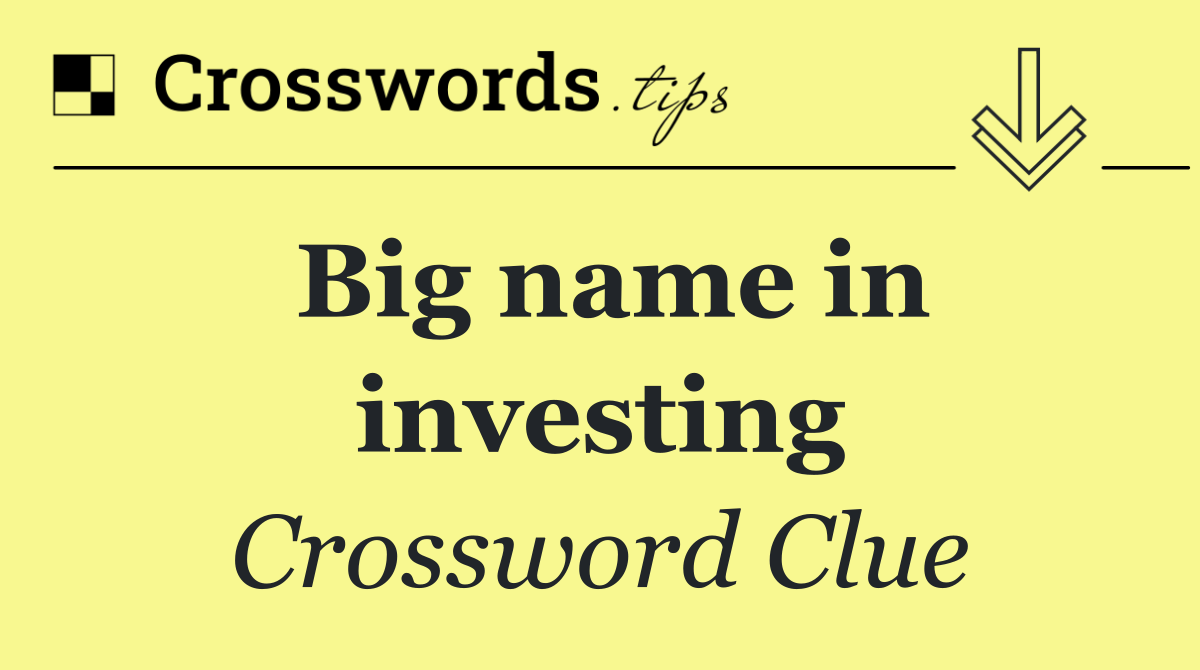 Big name in investing