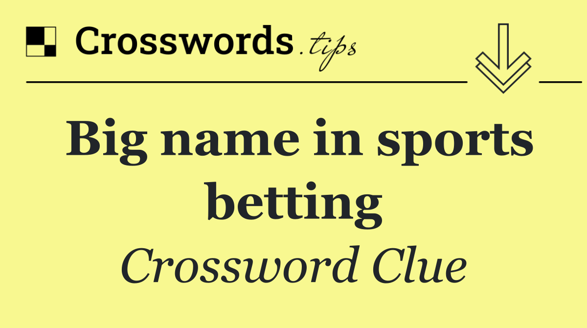 Big name in sports betting