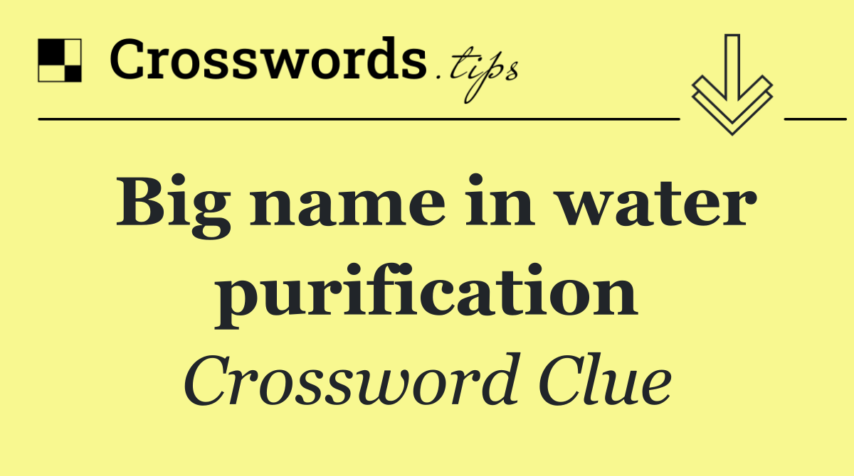 Big name in water purification