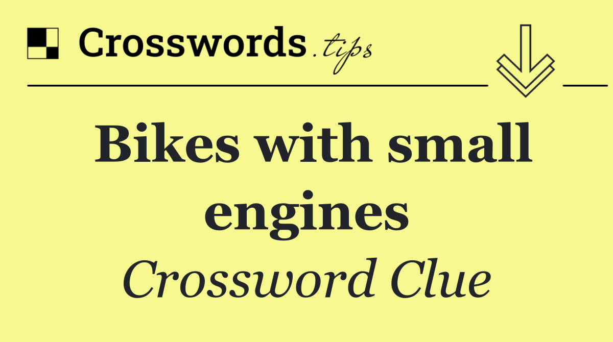 Bikes with small engines