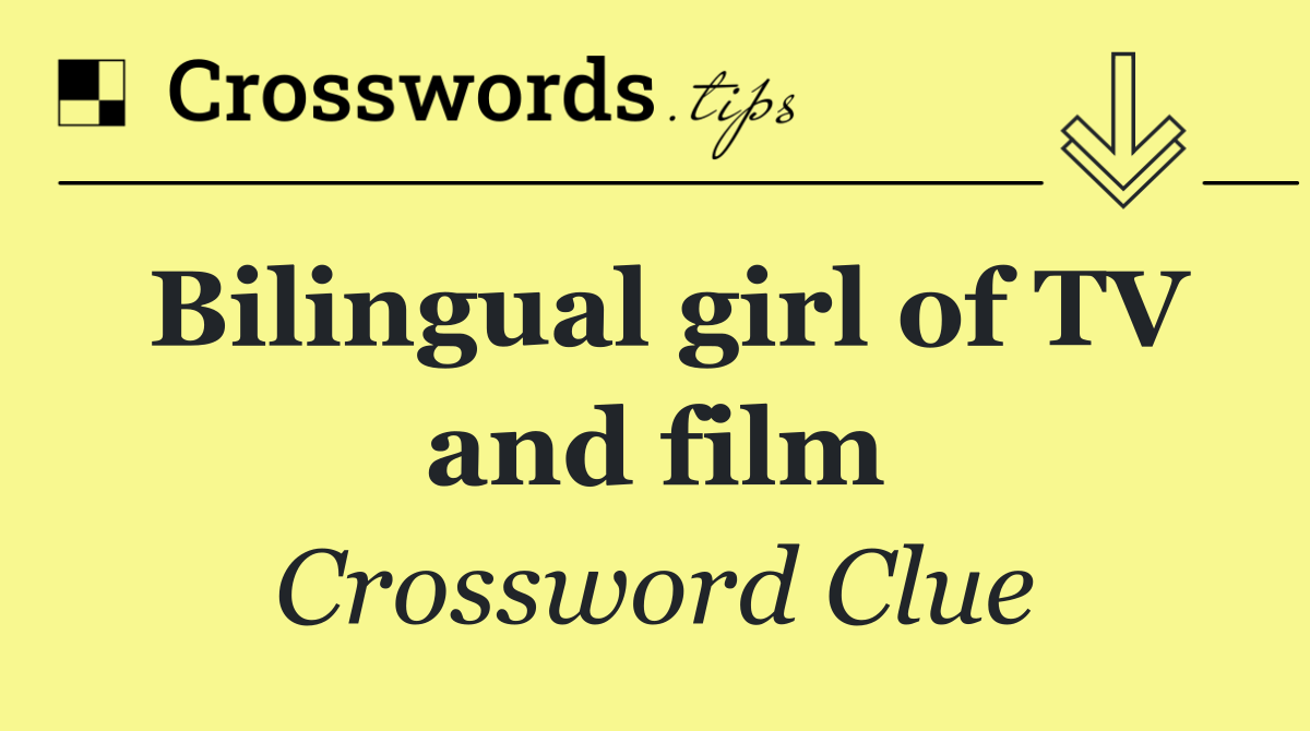 Bilingual girl of TV and film