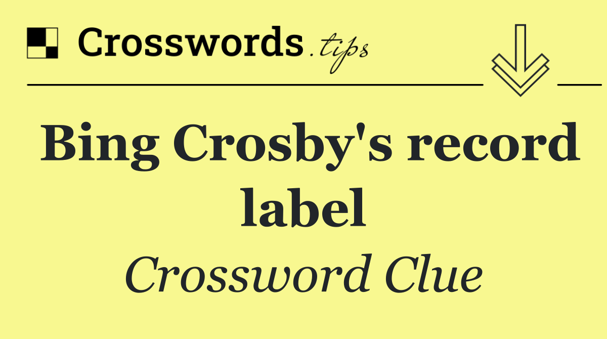 Bing Crosby's record label