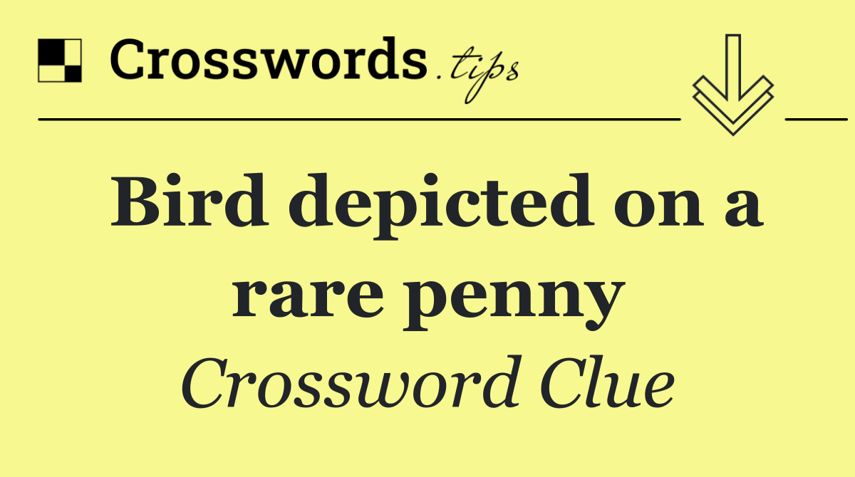 Bird depicted on a rare penny