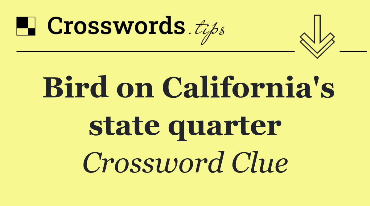 Bird on California's state quarter