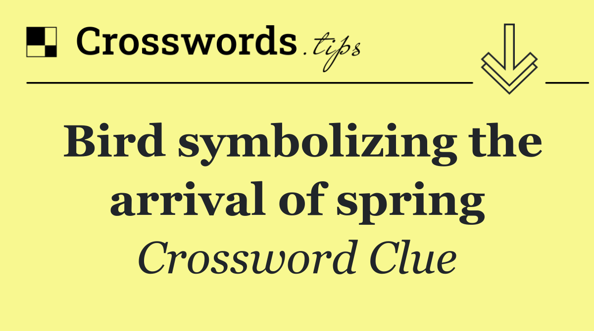 Bird symbolizing the arrival of spring
