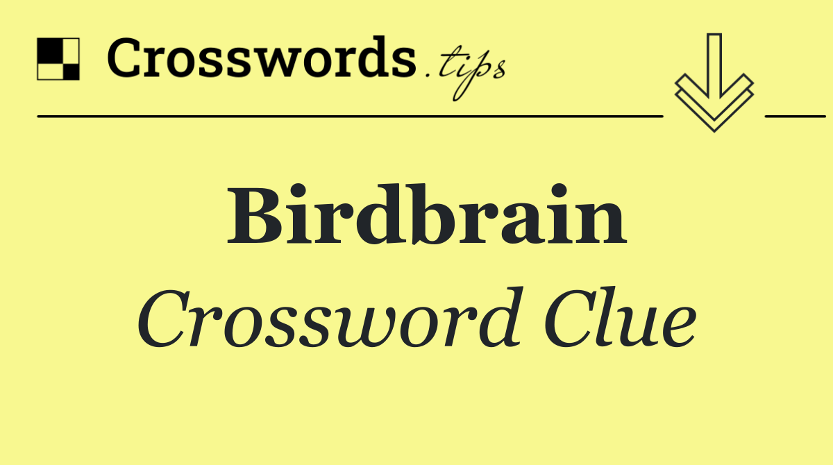 Birdbrain