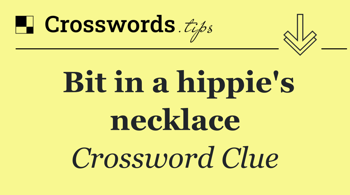 Bit in a hippie's necklace