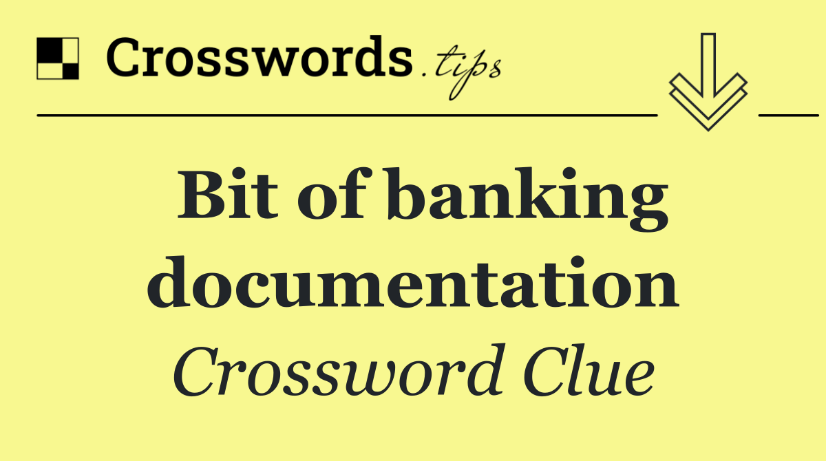 Bit of banking documentation