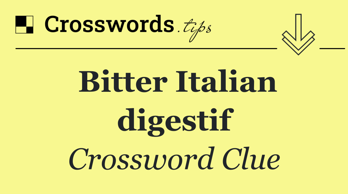 Bitter Italian digestif
