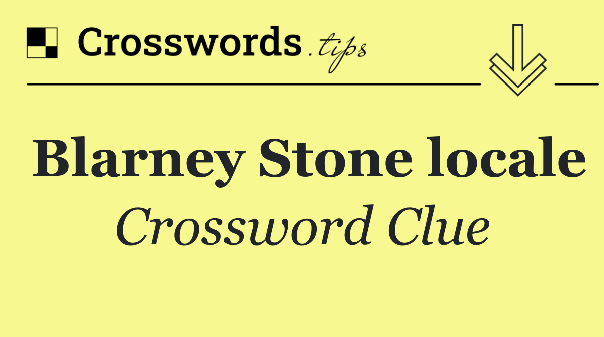 Blarney Stone locale