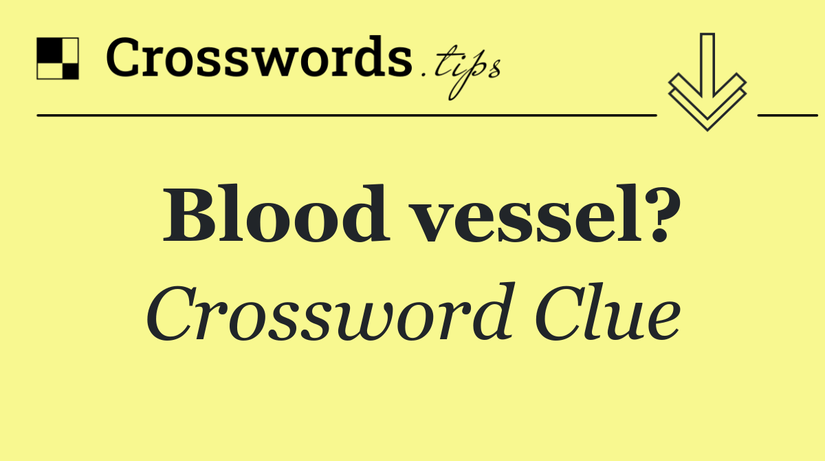 Blood vessel?