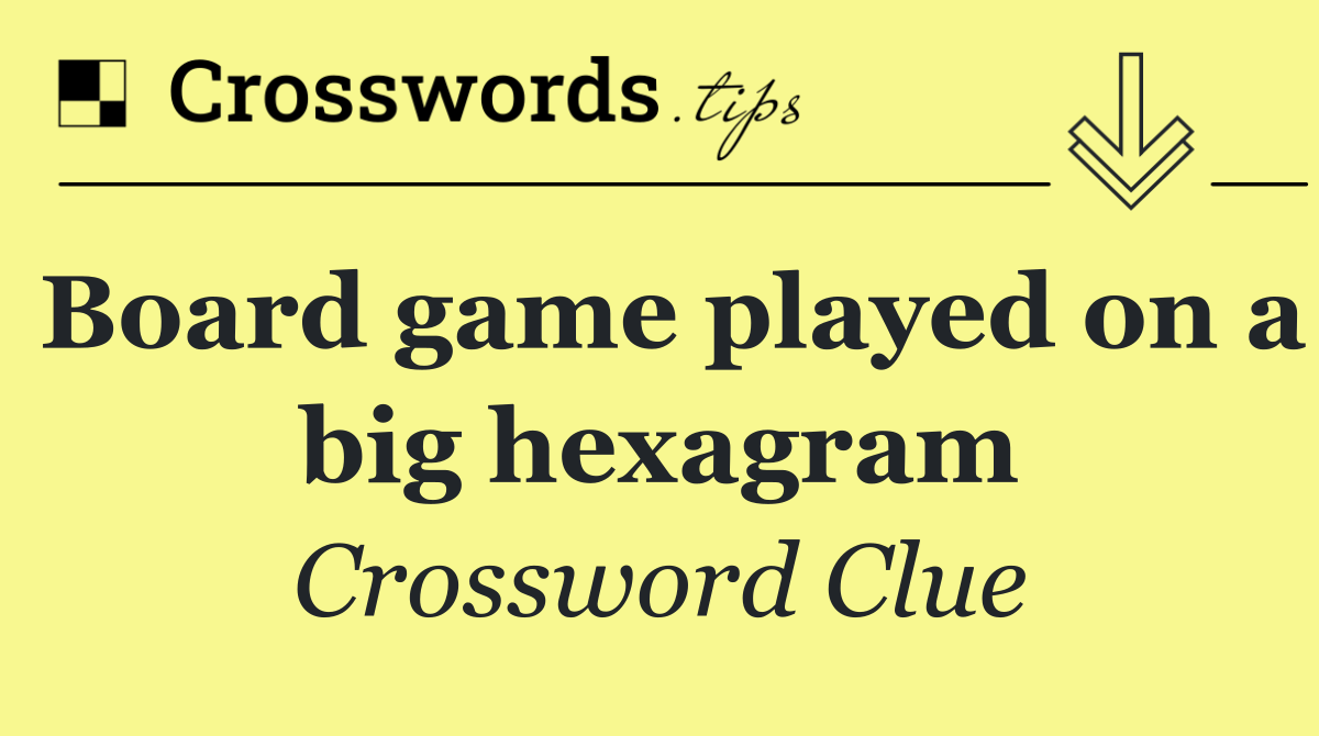 Board game played on a big hexagram
